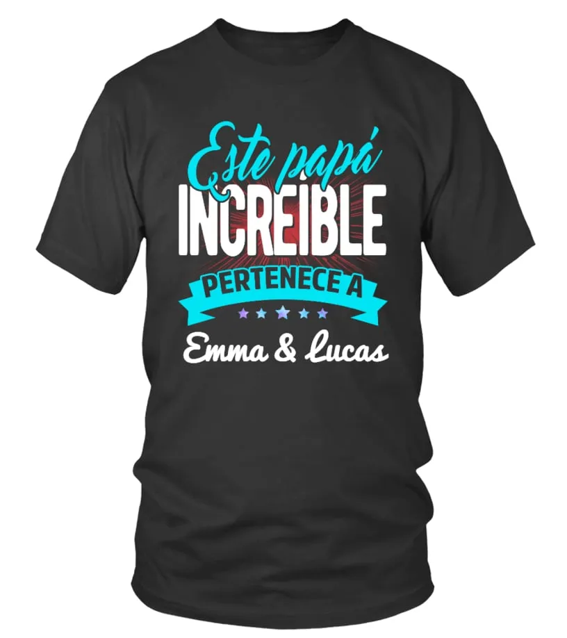 Este papá increíble  pertenece a Emma & Lucas Camiseta cuello redondo Unisex