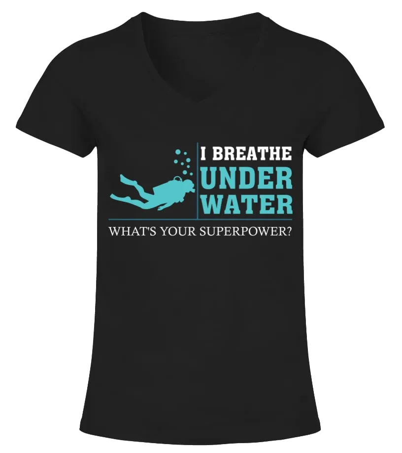 i breathe under water scuba diving Camiseta cuello pico Mujer