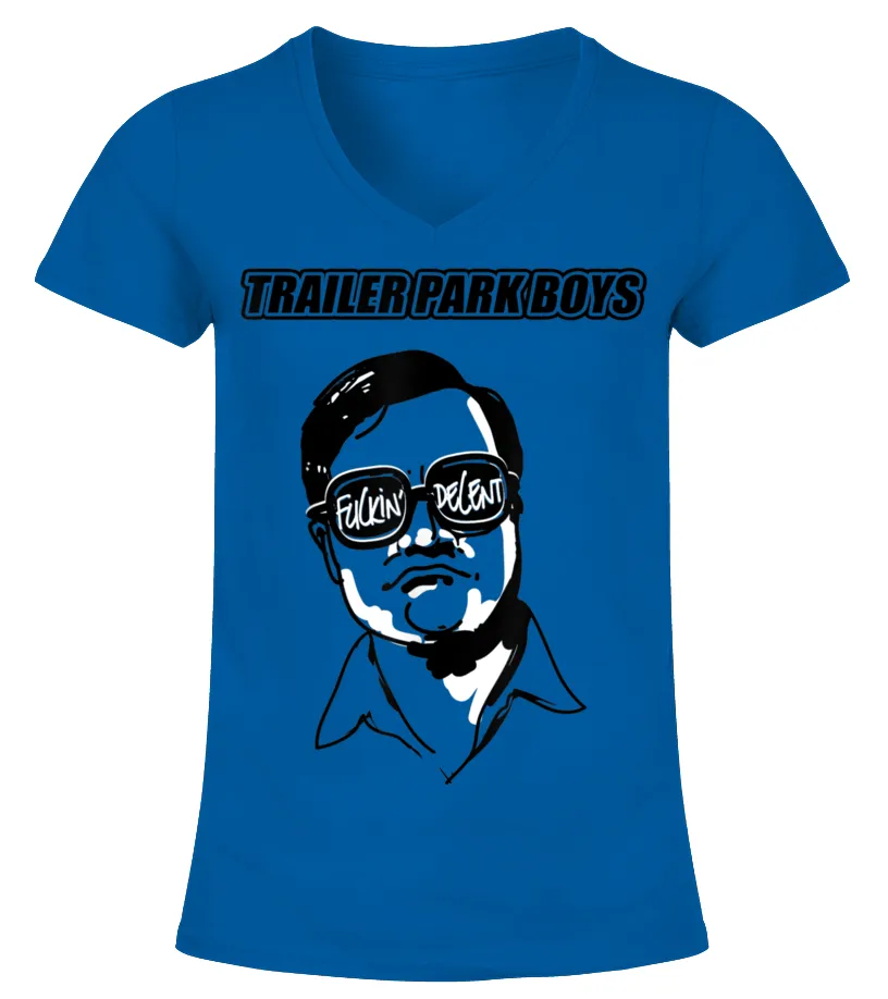 TRAILER PARK BOYS  DECENT  OFFICIAL MERCHANDISE TSHIRT CAMISETA CUELLO PICO MUJER